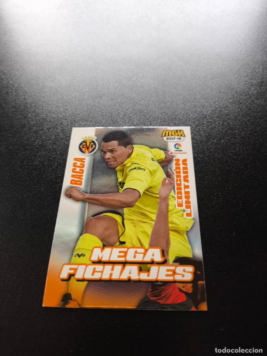 Cromos de f&uacute;tbol: 534 B BACCA Villarreal EDICI&Oacute;N LIMITADA. Trading card MGK Megacracks LA LIGA 2017 2018 Panini 17 18
