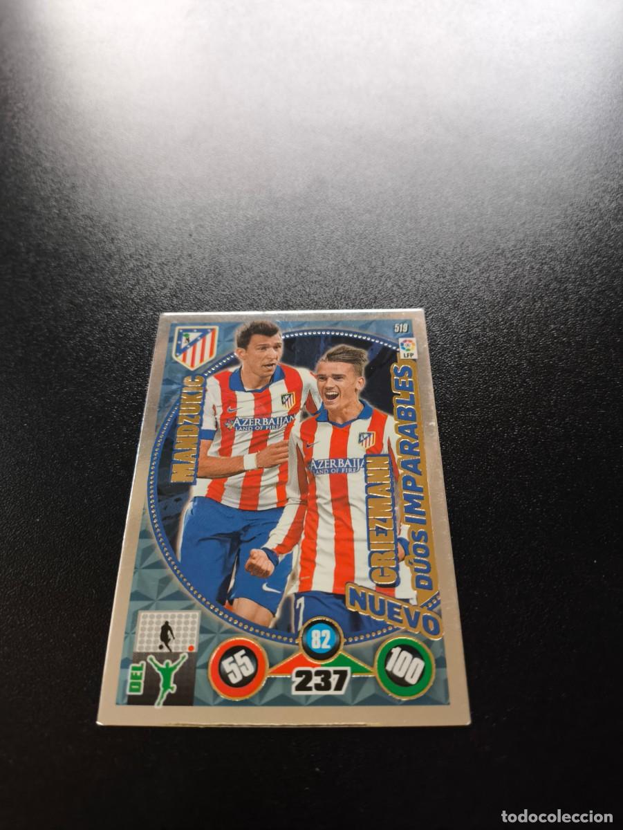 Cromos de f&uacute;tbol: 519 MANDZUKIC GRIEZMANN NUEVO DUOS IMPARABLES AT. MADRID CROMOS ADRENALYN XL LIGA 2014 2015 14 15