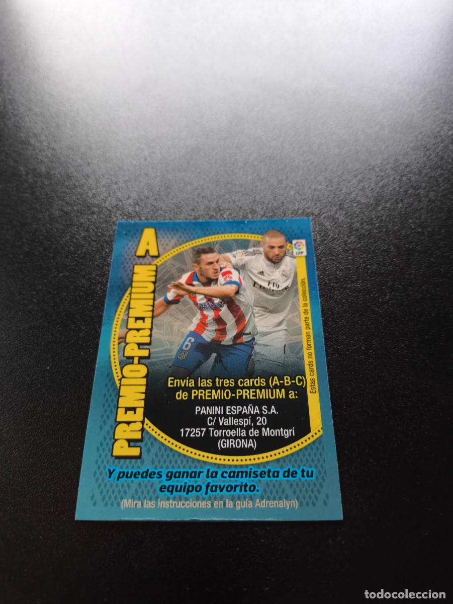 Cromos de f&uacute;tbol: PREMIUM A BENZEMA KOKE ADRENALYN XL EDICI&Oacute;N LIMITADA JUANPI M&Aacute;LAGA 2014 15 2014 2015 PANINI