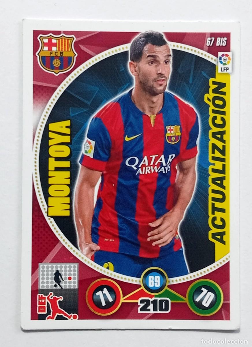 Cromos de f&uacute;tbol: CROMO FUTBOL ADRENALYN 2014-2015: F.C. BARCELONA MONTOYA