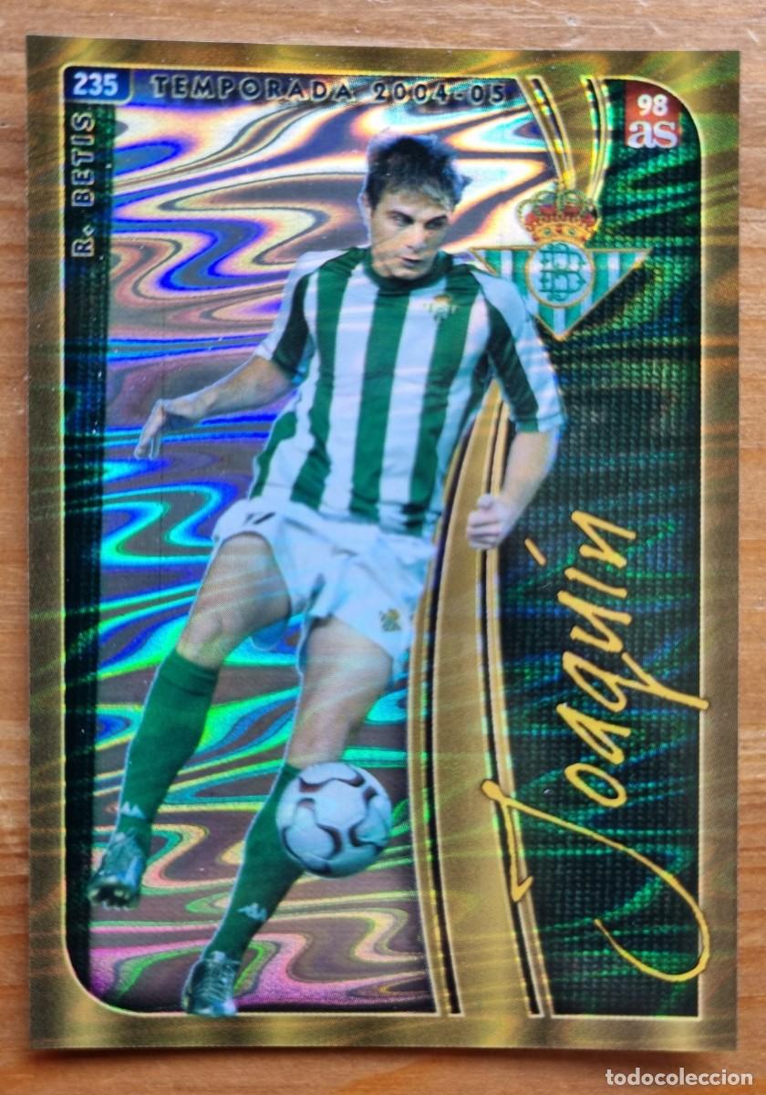 Cromos de f&uacute;tbol: 98 JOAQU&Iacute;N (Real Betis) DIARIO AS. Las Fichas de la Liga 2004 2005 04 05 (Mundicromo)