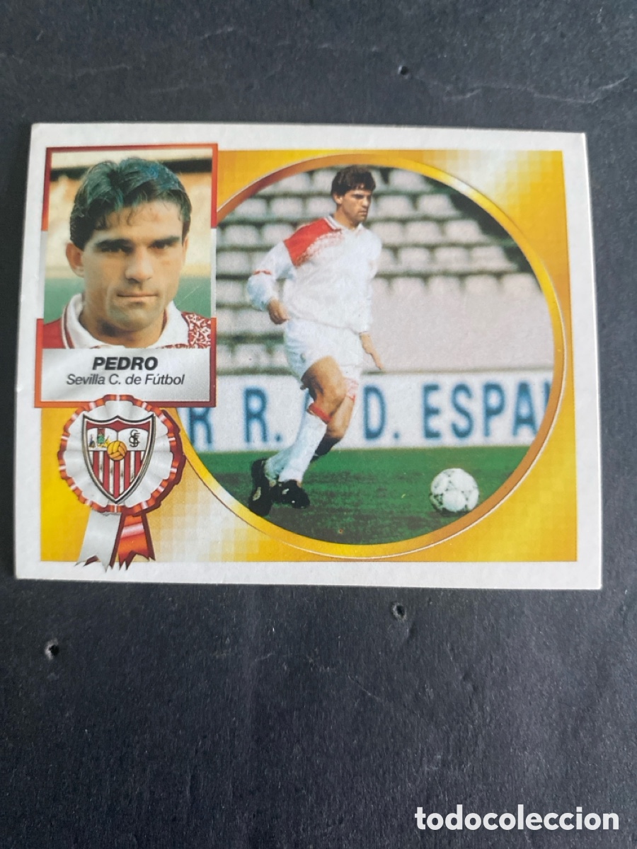 Cromos de f&uacute;tbol: Cromo liga 94/95 Sevilla Fichaje N* 10 Pedro nunca pegado