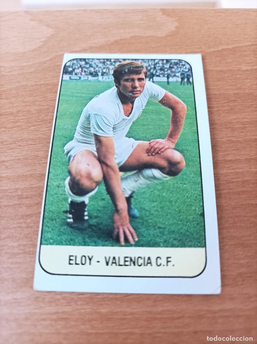 Cromos de f&uacute;tbol: LIGA ESTE 1978 1979 78 79 ELOY (VALENCIA) - NUNCA PEGADO
