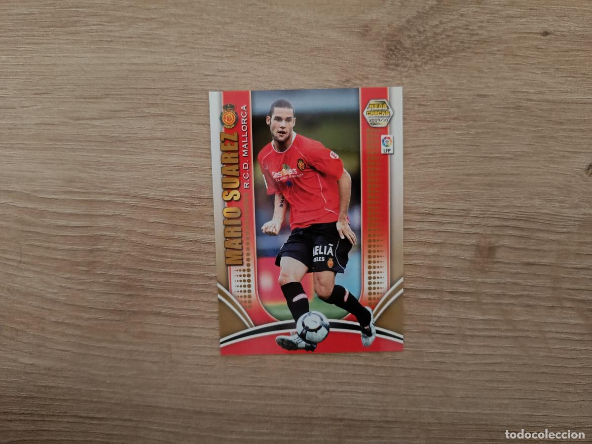 Cromos de f&uacute;tbol: CROMO DE FUTBOL PANINI MARIO SUAREZ 172 MALLORCA MEGACRACKS 2009 2010 09 10 D726