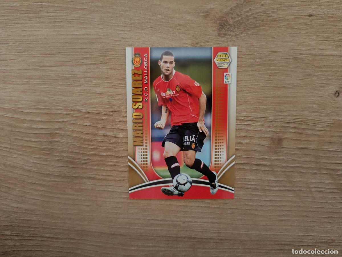 Cromos de f&uacute;tbol: CROMO DE FUTBOL PANINI MARIO SUAREZ 172 MALLORCA MEGACRACKS 2009 2010 09 10 D726