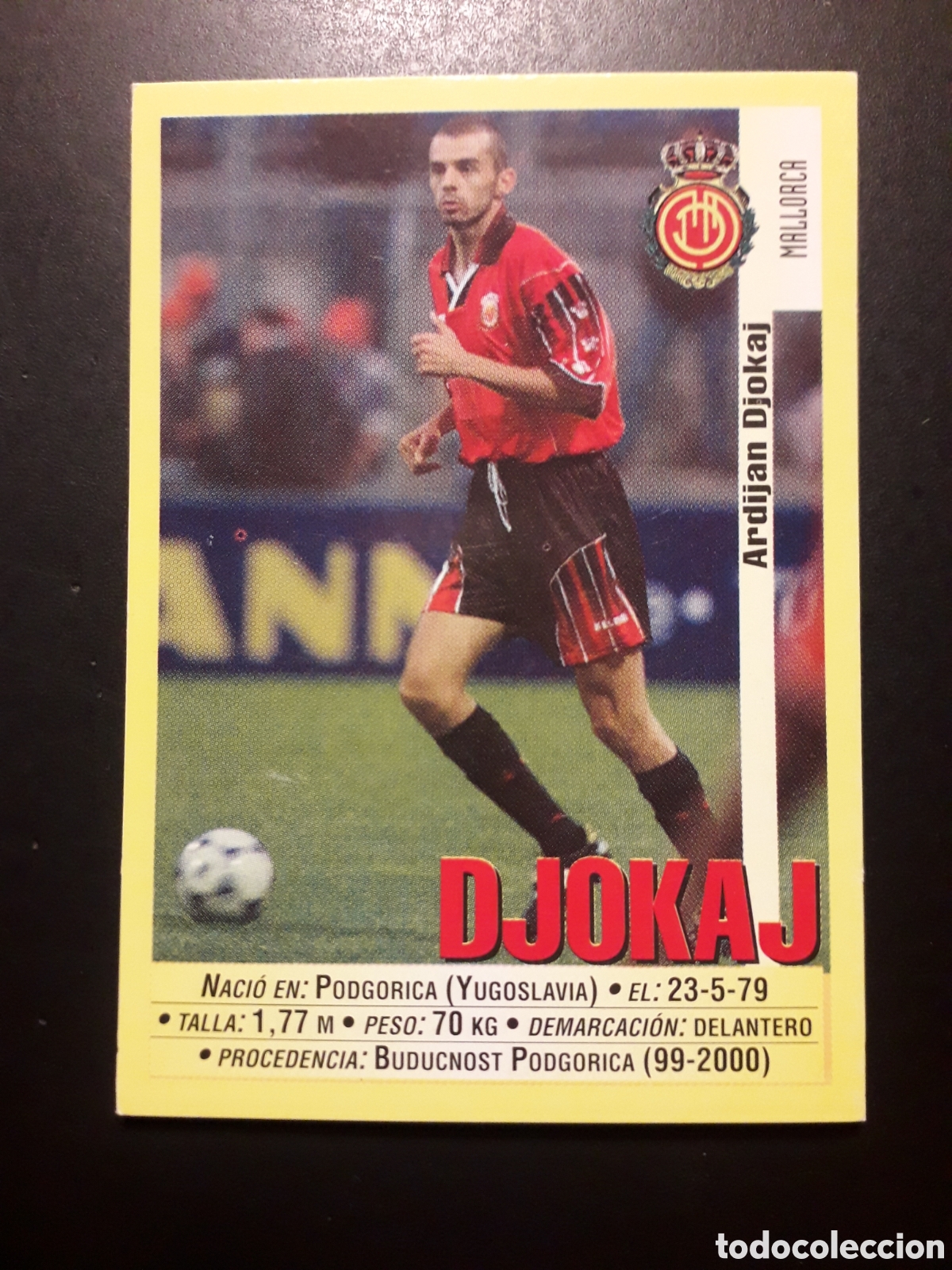 Cromos de f&uacute;tbol: DJOKAJ MALLORCA N&deg; 54a PANINI 99 00 1999 2000. SIN PEGAR. FOTOS. PEDIDO M&Iacute;NIMO 3&euro;