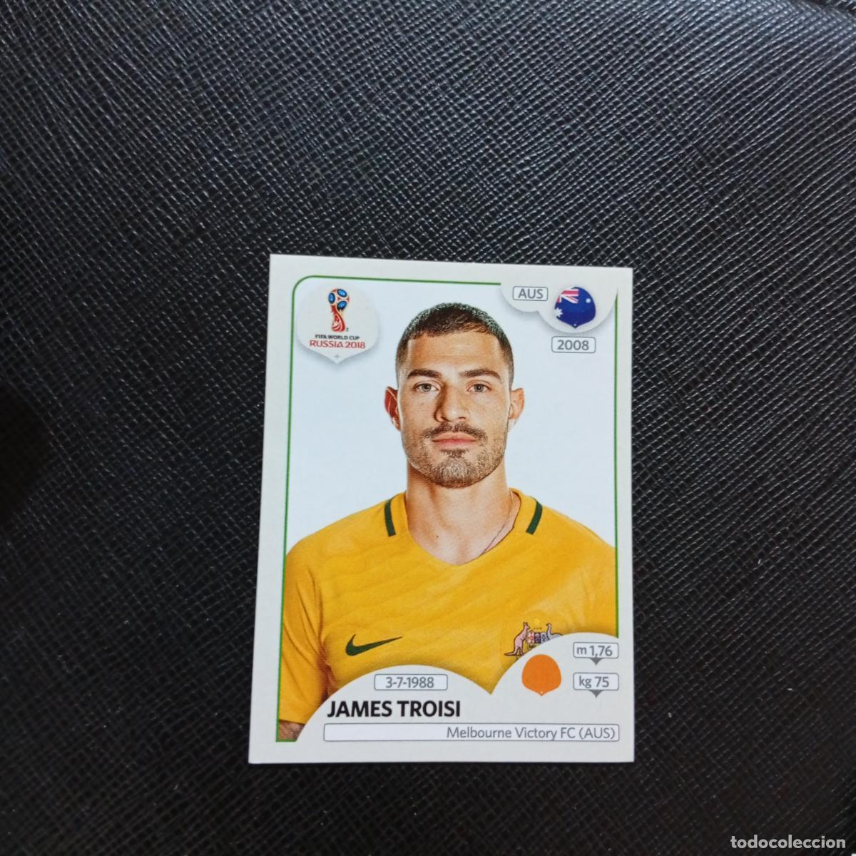 Cromos de f&uacute;tbol: 223 JAMES TROISI AUSTRALIA PANINI MUNDIAL RUSIA 2018 CROMO FUTBOL 18 - SIN PEGAR - CJ2