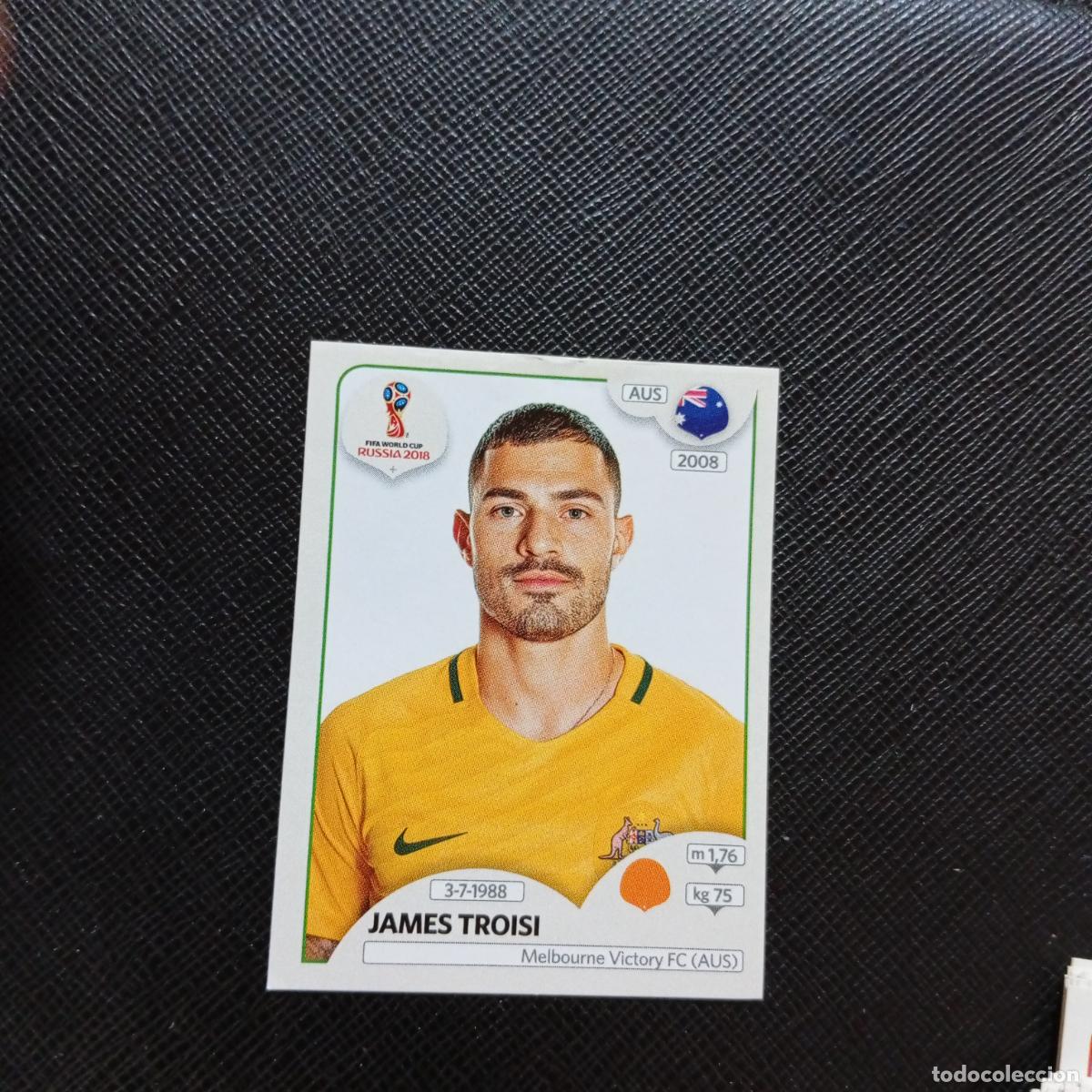 Cromos de f&uacute;tbol: 223 JAMES TROISI AUSTRALIA PANINI MUNDIAL RUSIA 2018 CROMO FUTBOL 18 - SIN PEGAR - CJ2