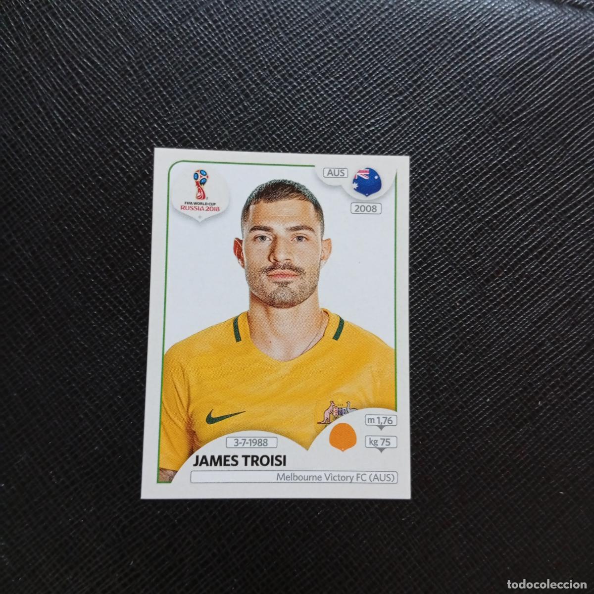 Cromos de f&uacute;tbol: 223 JAMES TROISI AUSTRALIA PANINI MUNDIAL RUSIA 2018 CROMO FUTBOL 18 - SIN PEGAR - CJ2 .