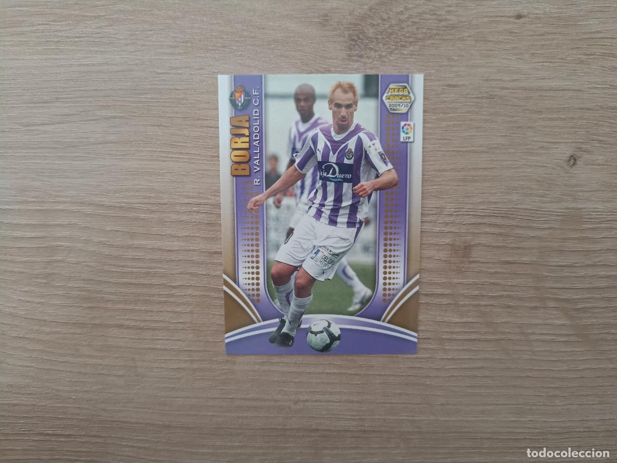 Cromos de f&uacute;tbol: CROMO DE FUTBOL PANINI BORJA 297 VALLADOLID MEGACRACKS 2009 2010 09 10 D726