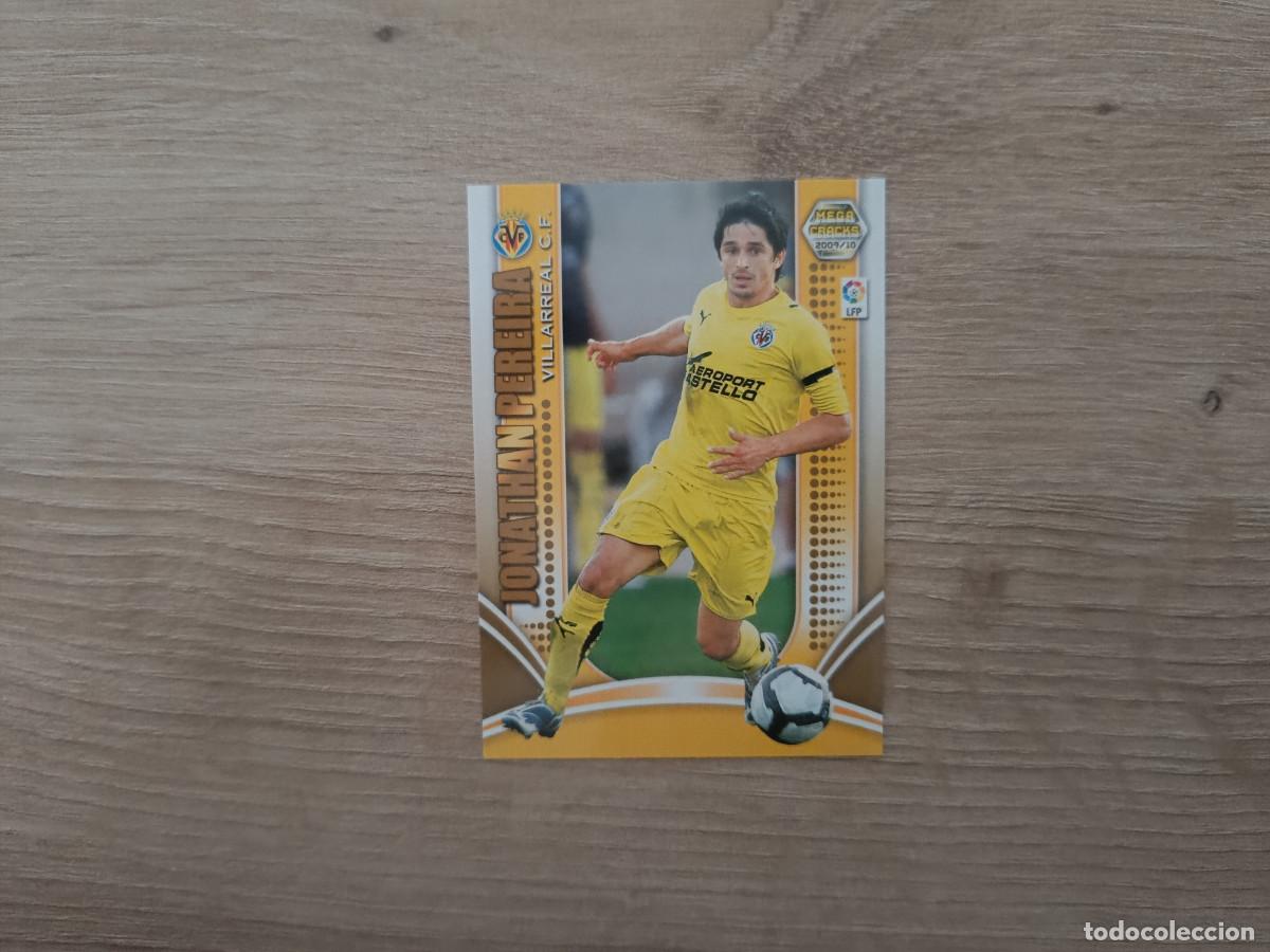 Cromos de f&uacute;tbol: CROMO DE FUTBOL PANINI JONATHAN PEREIRA 321 VILLARREAL MEGACRACKS 2009 2010 09 10 D726