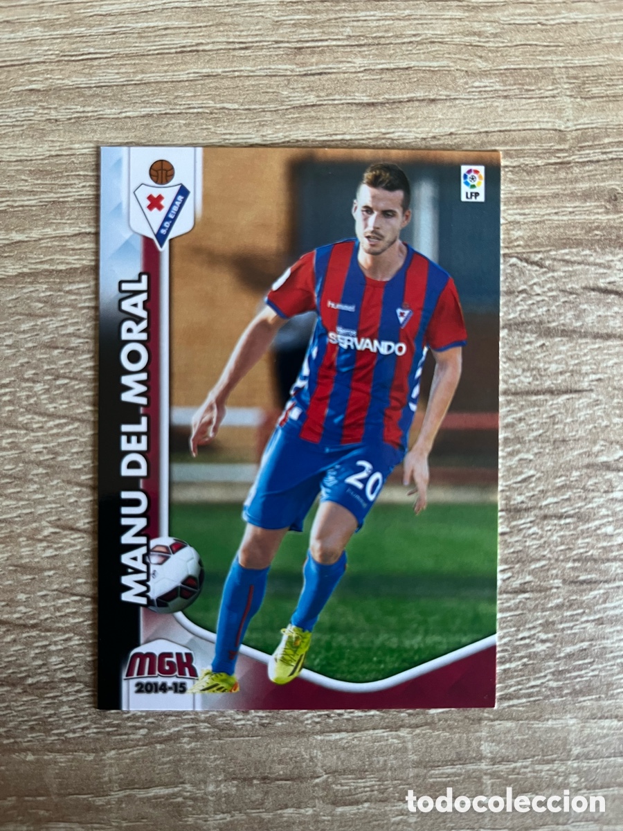 Cromos de f&uacute;tbol: 142 BIS MANU DEL MORAL NUEVA FICHA MEGACRACKS MGK 2014 2015 14 15 EIBAR