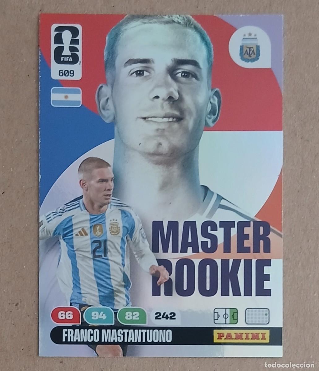 Cromos de f&uacute;tbol: CROMO n&ordm; 609 MASTANTUONO ARGENTINA MASTER ROOKIE ADRENALYN XL FIFA WORLD CUP 2026E PANINI. Nuevo.