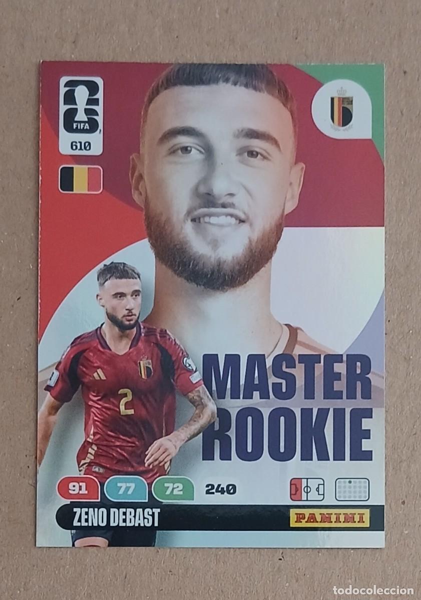 Cromos de f&uacute;tbol: CROMO n&ordm; 610 ZENO DEBAST B&Eacute;LGICA MASTER ROOKIE ADRENALYN XL FIFA WORLD CUP 2026E PANINI. Nuevo.