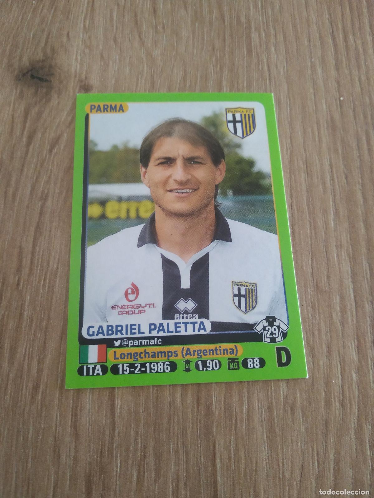 Cartes &agrave; collectionner de Football: 371 GABRIEL PALETTA PARMA CROMO FUTBOL PANINI LIGA ITALIA 14-15 CALCIATORI 2014-2015