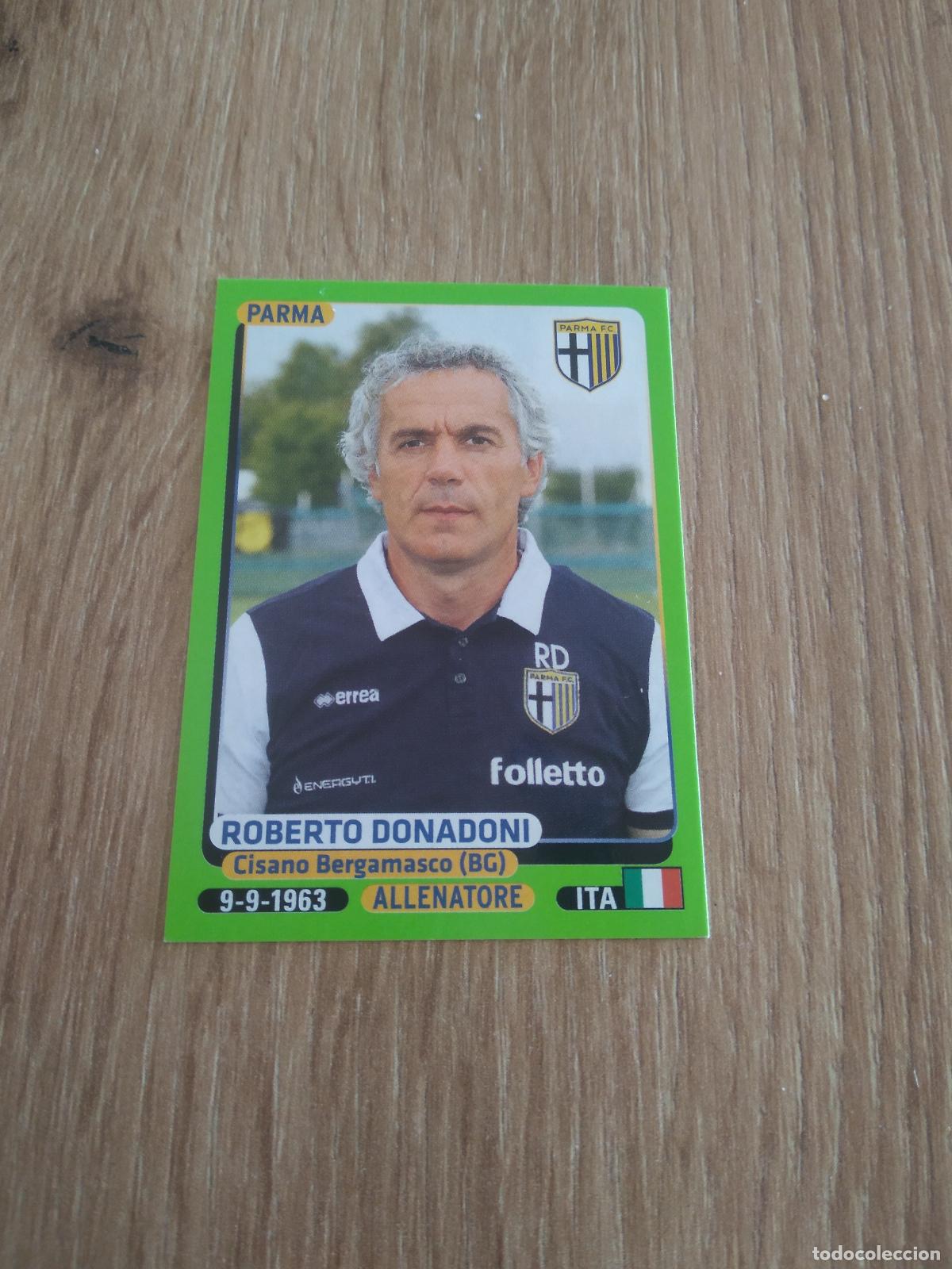 Cartes &agrave; collectionner de Football: 372 ROBERTO DONADONI PARMA CROMO FUTBOL PANINI LIGA ITALIA 14-15 CALCIATORI 2014-2015