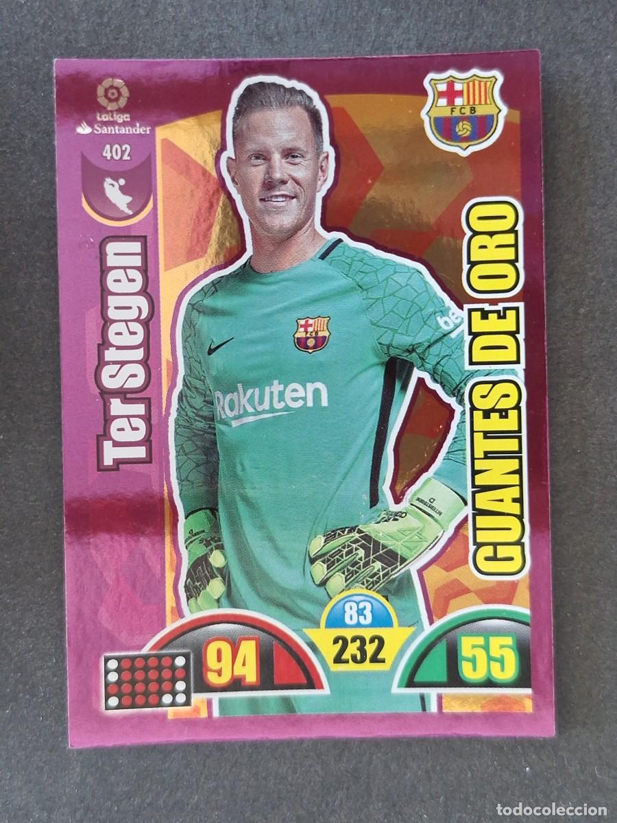 Cromos de f&uacute;tbol: TER STEGEN F. C. BARCELONA GUANTES DE ORO 402 PANINI ADRENALYN XL 2017 2018 17 18