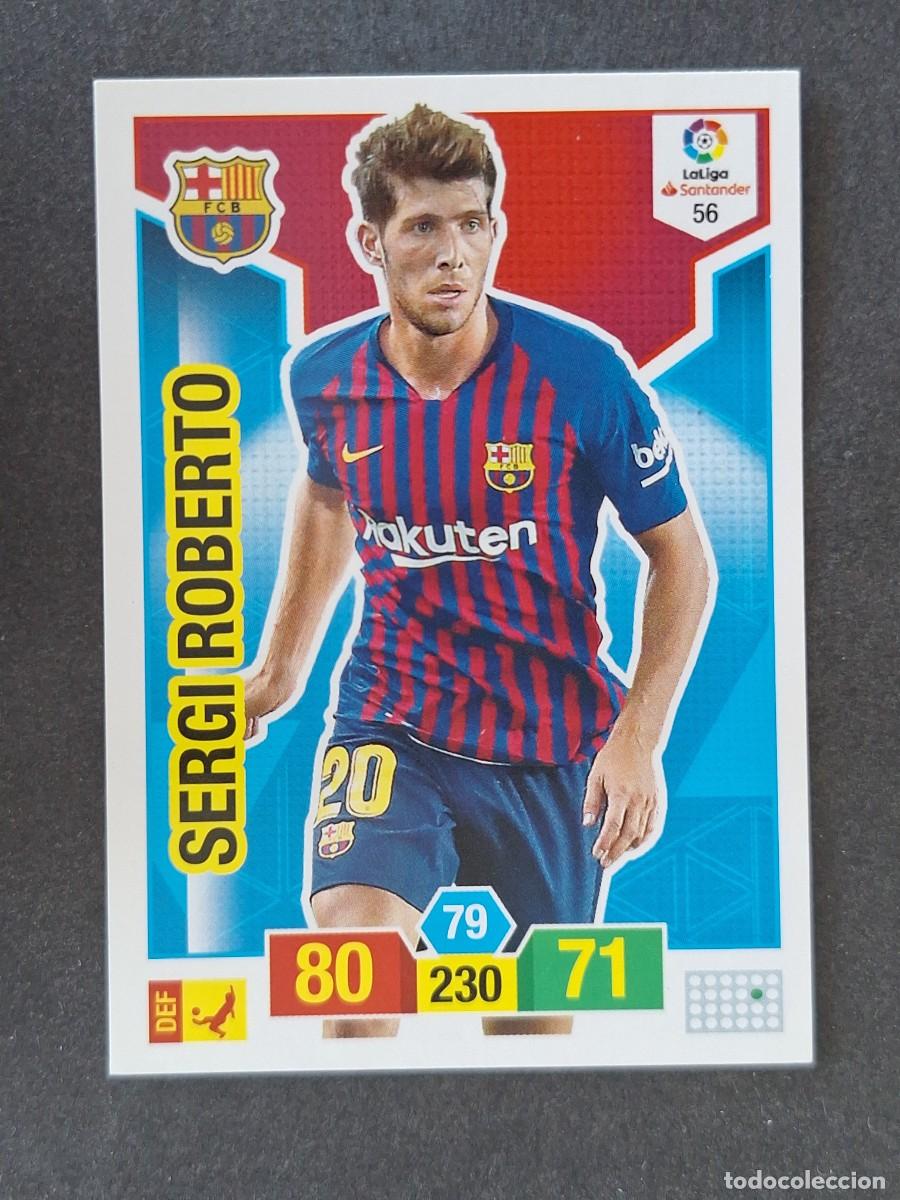 Cromos de f&uacute;tbol: SERGI ROBERTO F. C. BARCELONA 56 PANINI ADRENALYN XL 2018 2019 18 19