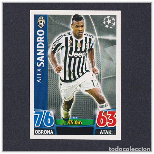 Cromos de f&uacute;tbol: TOPPS MATCH ATTAX 2015 2016 15 16 ALEX SANDRO 457 JUVENTUS UEFA CHAMPIONS LEAGUE ALBUM COLECCI&Oacute;N