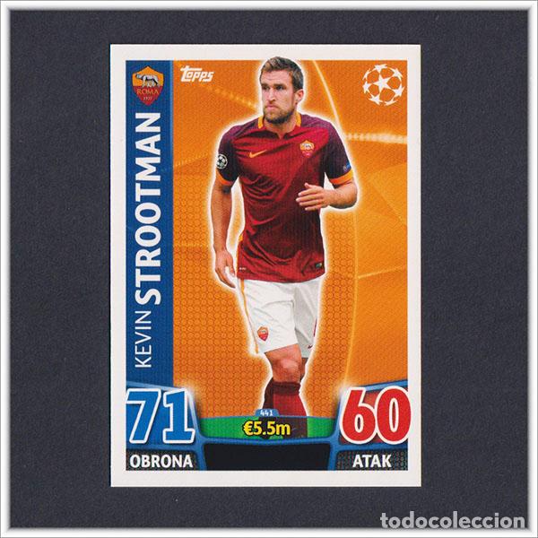 Cromos de f&uacute;tbol: TOPPS MATCH ATTAX 2015 2016 15 16 STROOTMAN 441 AS ROMA UEFA CHAMPIONS LEAGUE ALBUM COLECCI&Oacute;N