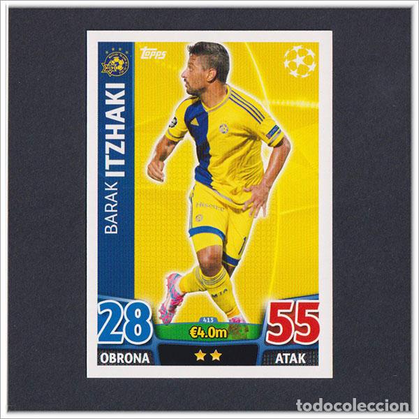Cromos de f&uacute;tbol: TOPPS MATCH ATTAX 2015 2016 15 16 ITZHAKI 413 MACCABI TEL AVIV UEFA CHAMPIONS LEAGUE ALBUM COLECCI&Oacute;N