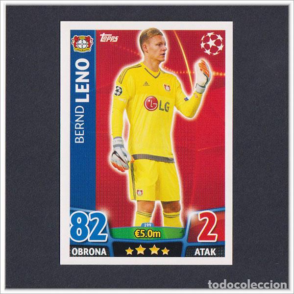 Cromos de f&uacute;tbol: TOPPS MATCH ATTAX 2015 2016 15 16 LENO 199 BAYER LEVERKUSEN UEFA CHAMPIONS LEAGUE ALBUM COLECCI&Oacute;N