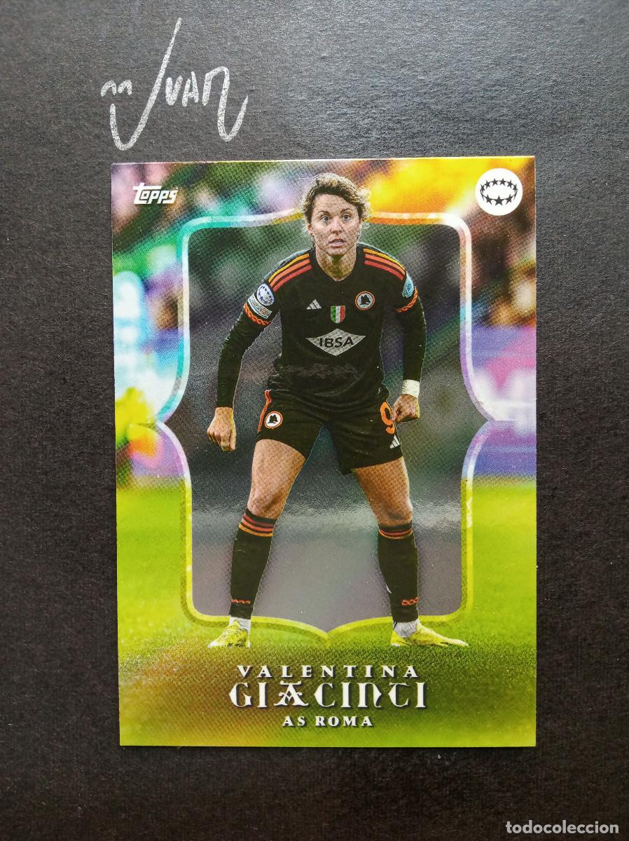 Fu&szlig;ball-Sticker: ESTRELLAS UWCL VALENTINA GIACINTI AS ROMA ITALIA ⚽ TOPPS &reg; AITANA BONMATI CURATED SET WOMEN 2024