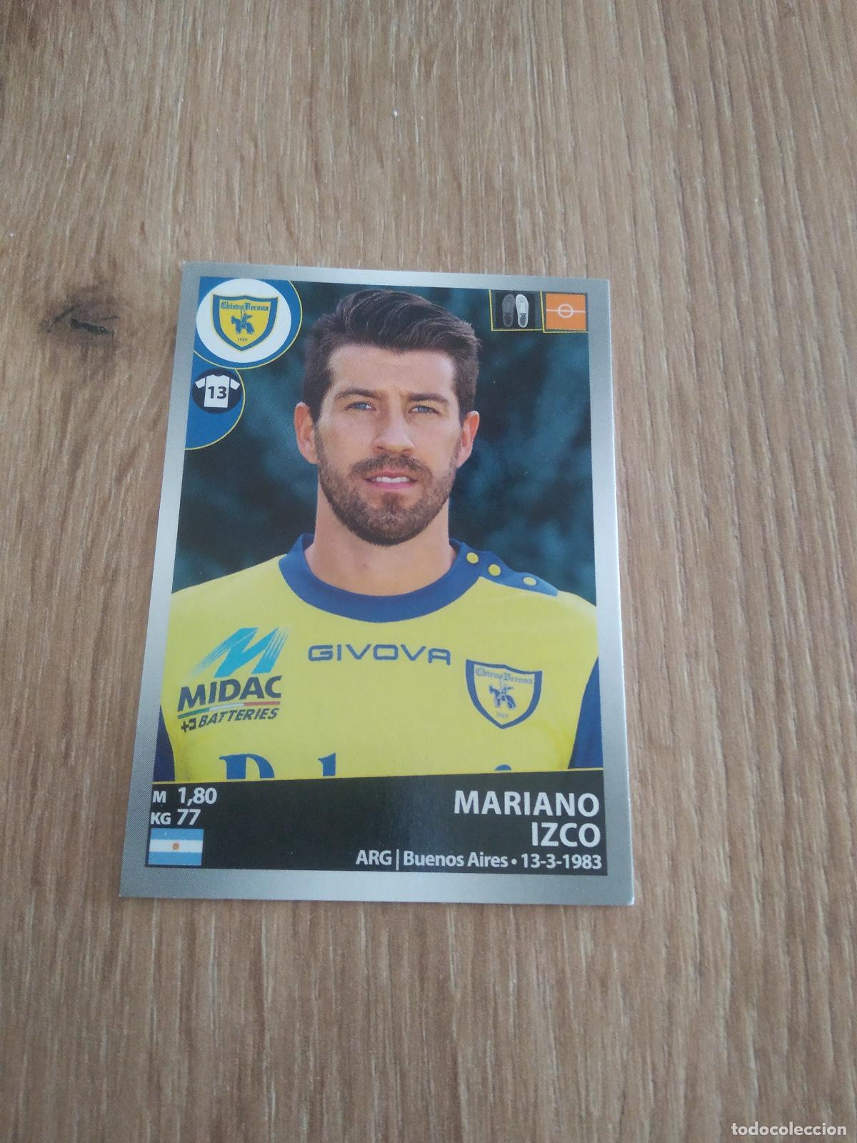 Cromos de f&uacute;tbol: 99 MARIANO IZCO CHIEVOVERONA CROMO FUTBOL PANINI LIGA ITALIA 16-17 CALCIATORI 2016-2017
