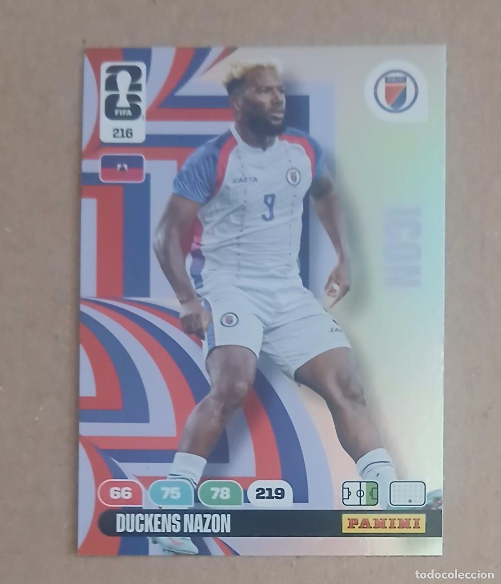 Football Stickers: CROMO n&ordm; 216 DUCKENS NAZON HAIT&Iacute; ICON ADRENALYN XL FIFA WORLD CUP 2026 DE PANINI. Nuevo.