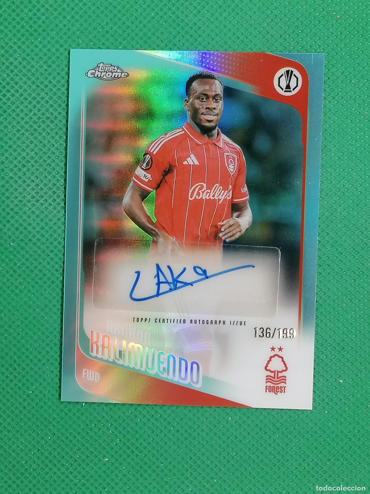 Football Stickers: ARTAUD KALIMUENDO NOTTINGHAM FOREST AUTO FIRMA /199 ⚽ TOPPS CHROME UCC 25 26 2025 2026 ⚽