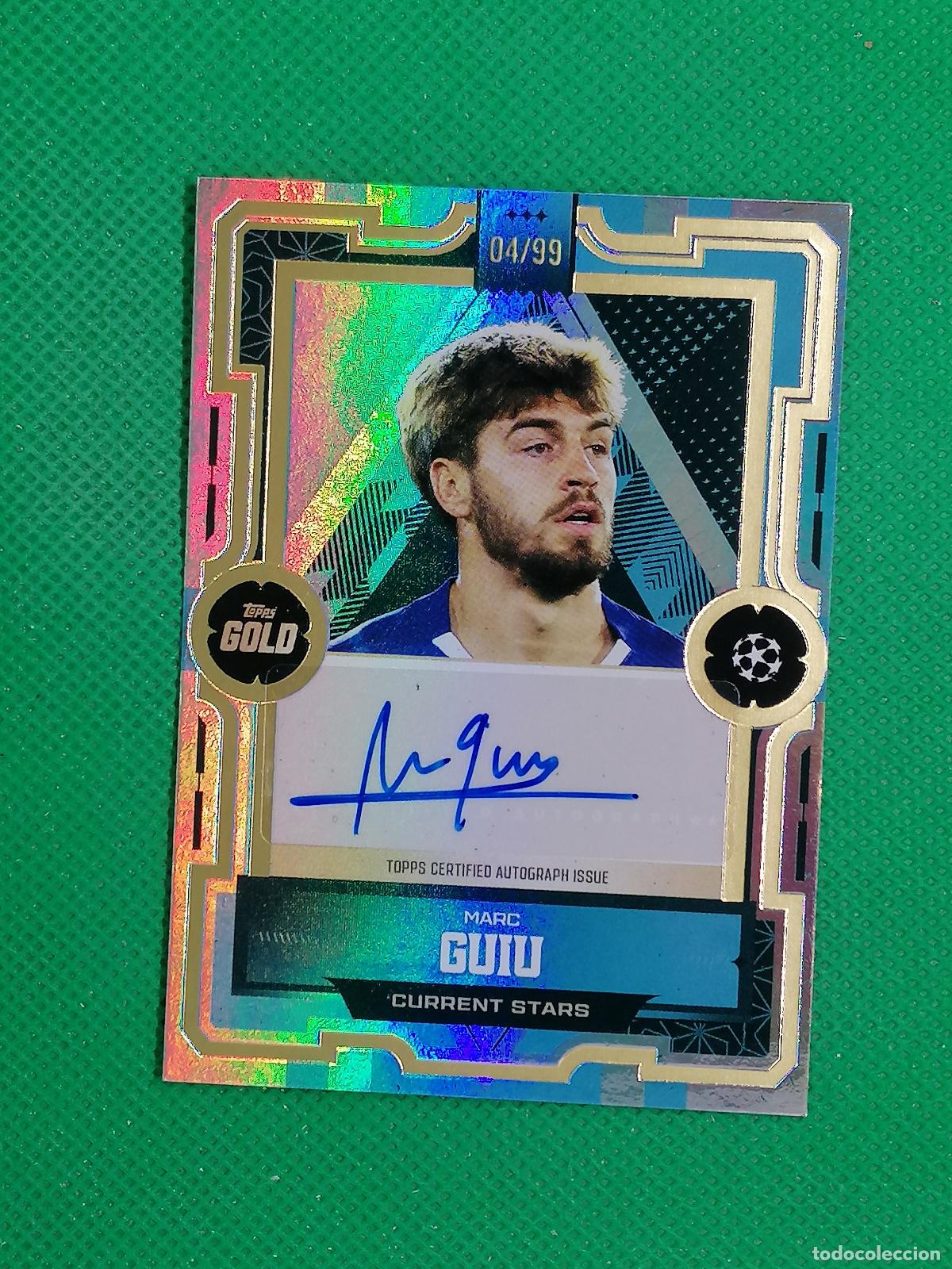 Football Stickers: MARC GUIU CHELSEA AUTO FIRMA AUTOGRAFO GOLD /99 ⚽ TOPPS GOLD 25 26 2025 2026 ⚽
