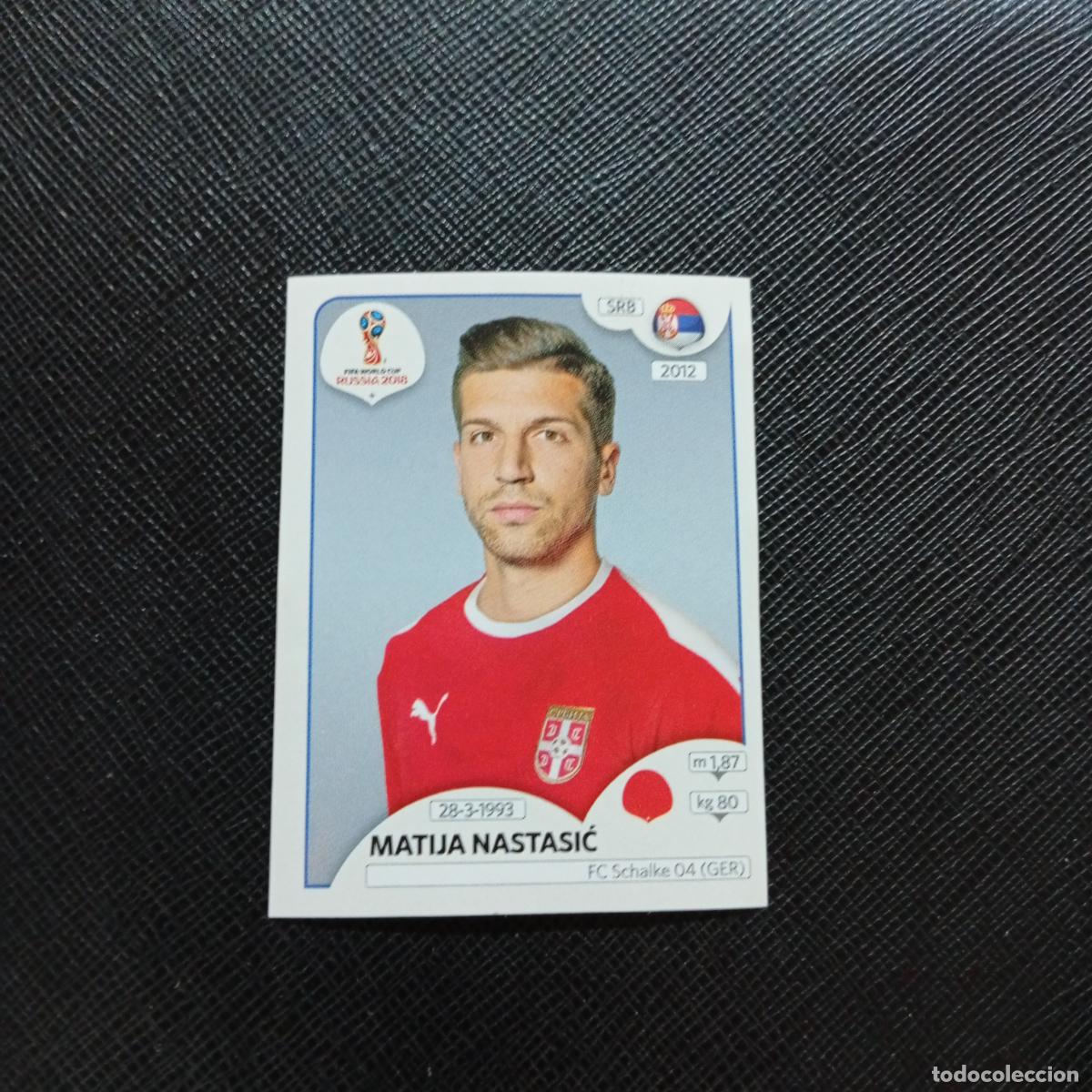 Football Stickers: 418 MATIJA NASTASIC SERBIA PANINI MUNDIAL RUSIA 2018 CROMO FUTBOL 18 - SIN PEGAR - CJ2