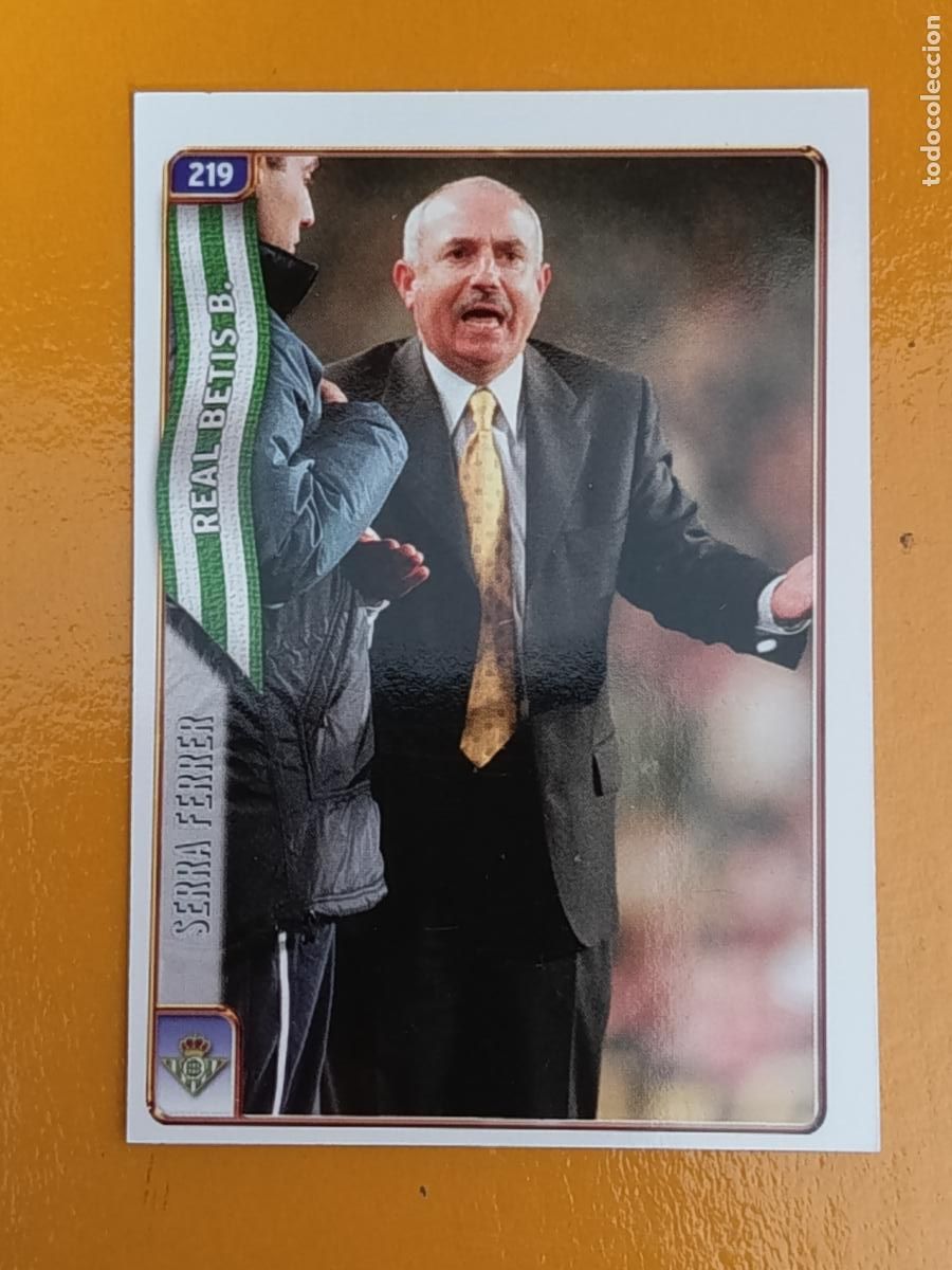 Fu&szlig;ball-Sticker: 219 SERRA FERRER. REAL BETIS. LAS FICHAS DE LA LIGA 2005. MUNDICROMO