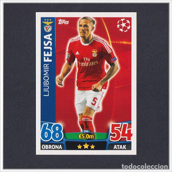 Cromos de f&uacute;tbol: TOPPS MATCH ATTAX 2015 2016 15 16 FEJSA 191 BENFICA UEFA CHAMPIONS LEAGUE ALBUM COLECCI&Oacute;N