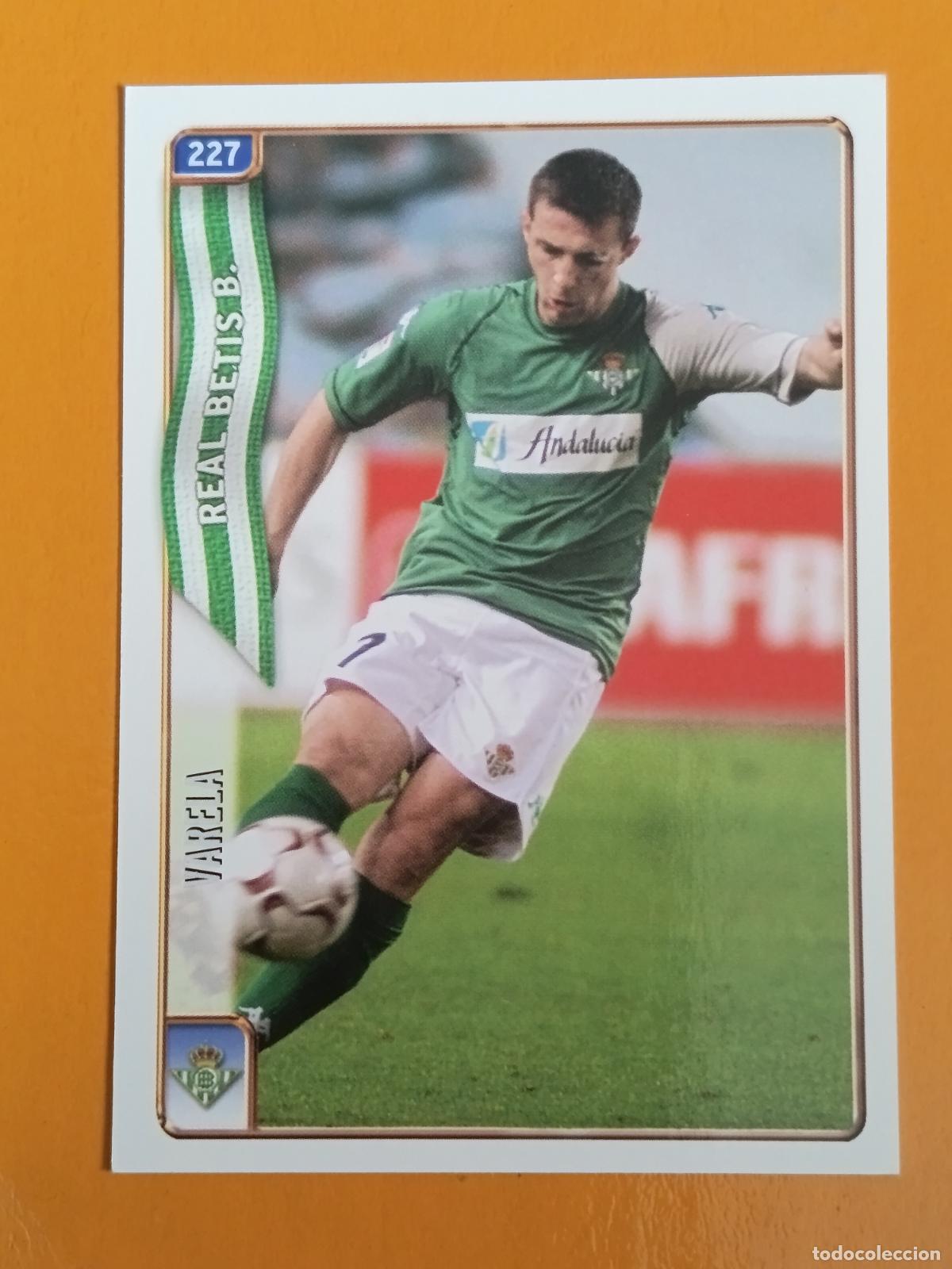 Cromos de f&uacute;tbol: 227 VARELA. REAL BETIS. LAS FICHAS DE LA LIGA 2005. MUNDICROMO