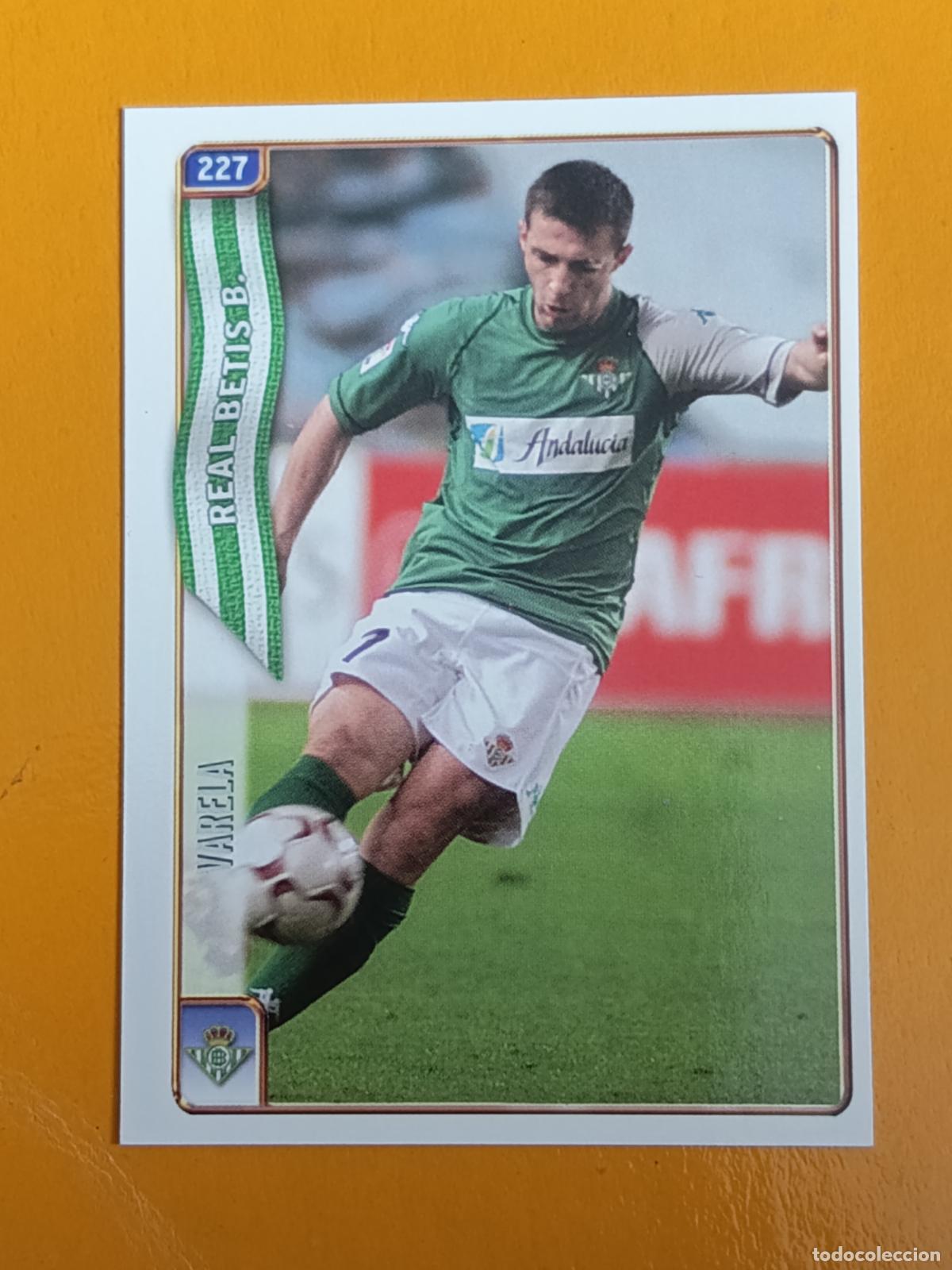 Cromos de f&uacute;tbol: 227 VARELA. REAL BETIS. LAS FICHAS DE LA LIGA 2005. MUNDICROMO