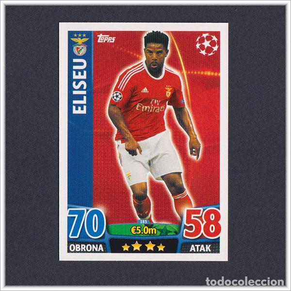 Cromos de f&uacute;tbol: TOPPS MATCH ATTAX 2015 2016 15 16 ELISEU 183 BENFICA UEFA CHAMPIONS LEAGUE ALBUM COLECCI&Oacute;N