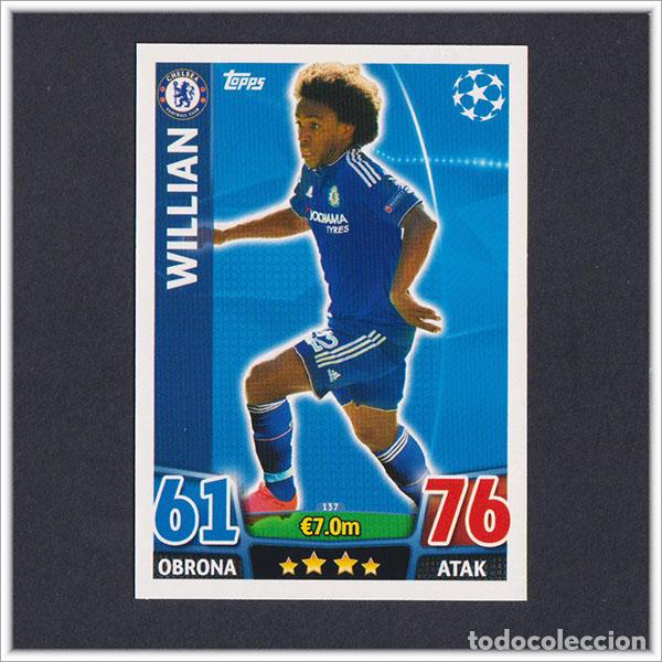 Fu&szlig;ball-Sticker: TOPPS MATCH ATTAX 2015 2016 15 16 WILLIAN 137 CHELSEA UEFA CHAMPIONS LEAGUE ALBUM COLECCI&Oacute;N