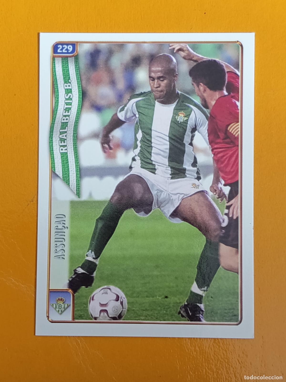Fu&szlig;ball-Sticker: 229 ASSUN&Ccedil;AO. REAL BETIS. LAS FICHAS DE LA LIGA 2005. MUNDICROMO