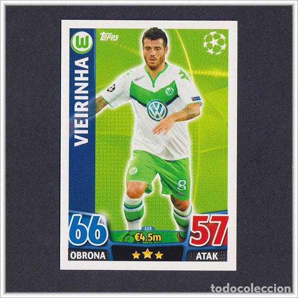 Fu&szlig;ball-Sticker: TOPPS MATCH ATTAX 2015 2016 15 16 VIEIRINHA 115 WOLFSBURGO UEFA CHAMPIONS LEAGUE ALBUM COLECCI&Oacute;N