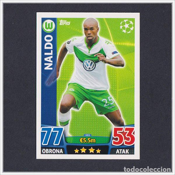 Fu&szlig;ball-Sticker: TOPPS MATCH ATTAX 2015 2016 15 16 NALDO 111 WOLFSBURGO UEFA CHAMPIONS LEAGUE ALBUM COLECCI&Oacute;N