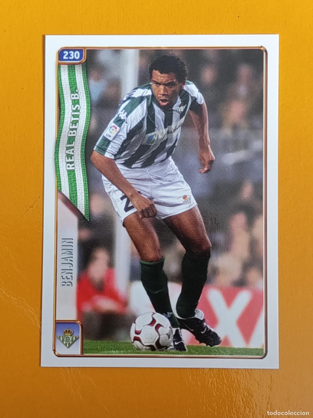 Fu&szlig;ball-Sticker: 230 BENJAM&Iacute;N. REAL BETIS. LAS FICHAS DE LA LIGA 2005. MUNDICROMO