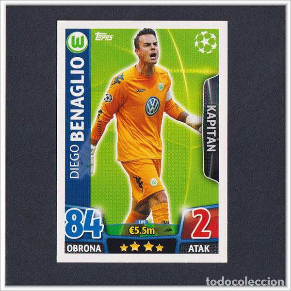 Fu&szlig;ball-Sticker: TOPPS MATCH ATTAX 2015 2016 15 16 BENAGLIO 109 WOLFSBURGO UEFA CHAMPIONS LEAGUE ALBUM COLECCI&Oacute;N