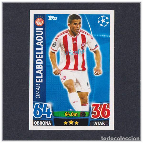 Fu&szlig;ball-Sticker: TOPPS MATCH ATTAX 2015 2016 15 16 ELABDELLAOUI 93 OLYMPIACOS UEFA CHAMPIONS LEAGUE ALBUM COLECCI&Oacute;N