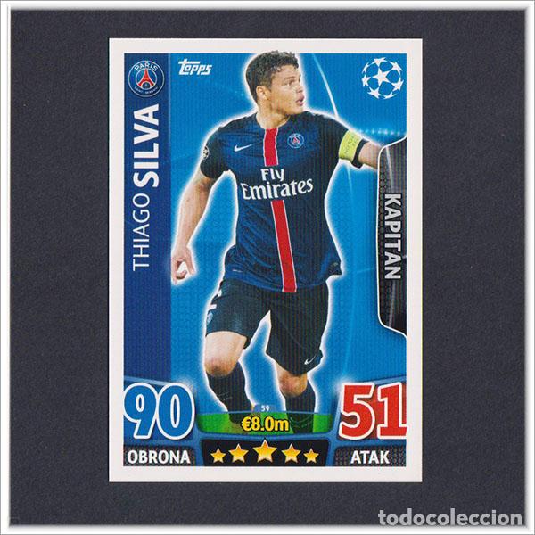 Football Stickers: TOPPS MATCH ATTAX 2015 2016 15 16 THIAGO SILVA 59 PSG UEFA CHAMPIONS LEAGUE ALBUM COLECCI&Oacute;N
