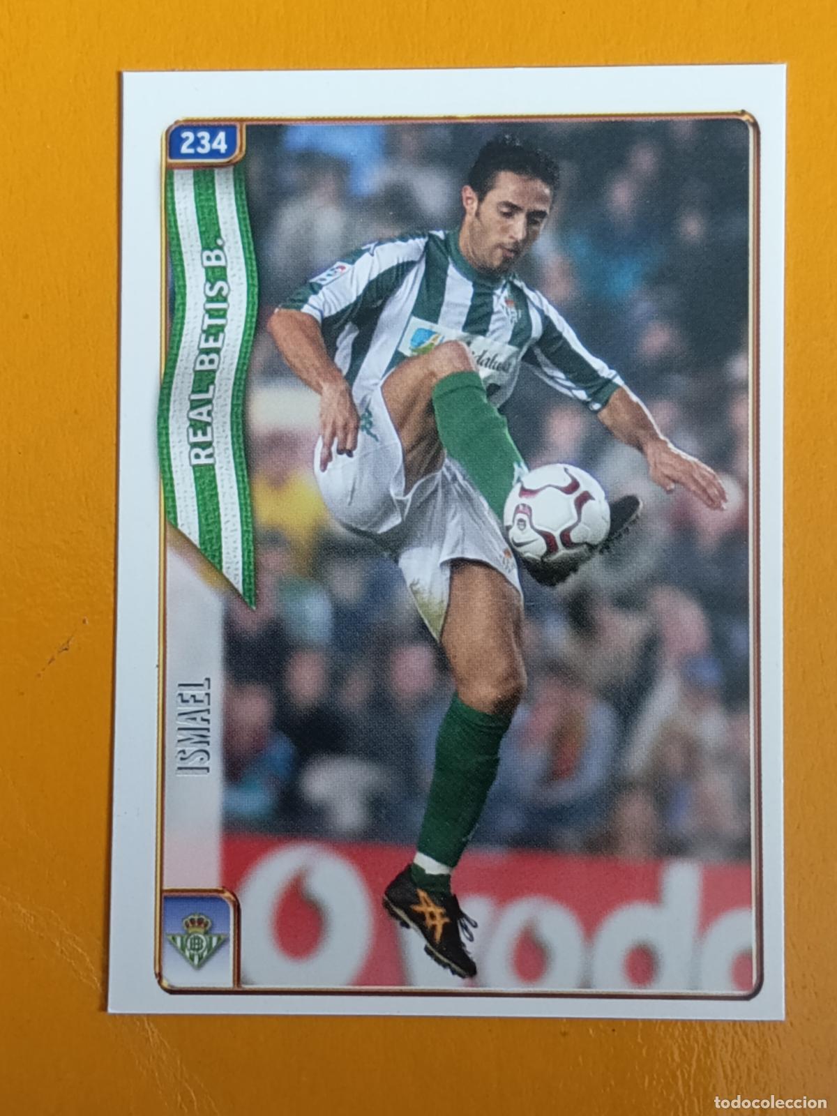 Cromos de f&uacute;tbol: 234 ISMAEL. REAL BETIS. LAS FICHAS DE LA LIGA 2005. MUNDICROMO