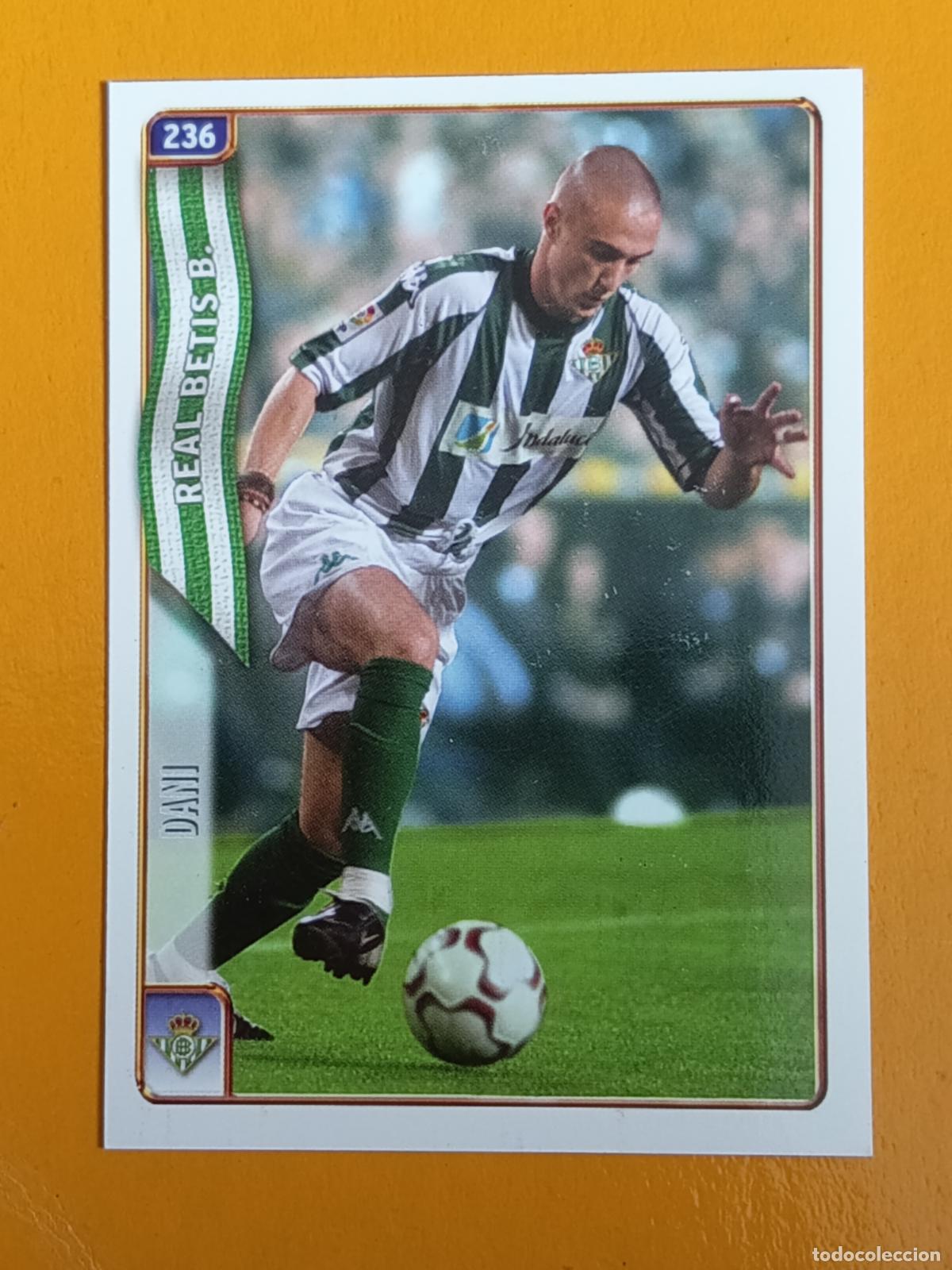 Cromos de f&uacute;tbol: 236 DANI. REAL BETIS. LAS FICHAS DE LA LIGA 2005. MUNDICROMO