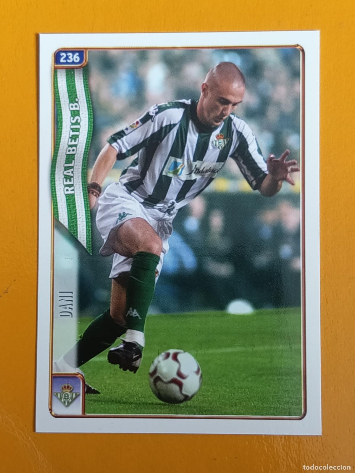 Cromos de f&uacute;tbol: 236 DANI. REAL BETIS. LAS FICHAS DE LA LIGA 2005. MUNDICROMO