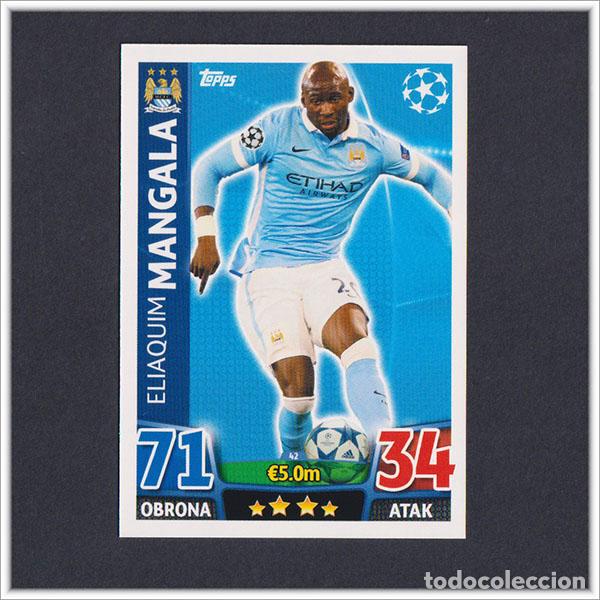 Cromos de f&uacute;tbol: TOPPS MATCH ATTAX 2015 2016 15 16 MANGALA 42 MANCHESTER CITY UEFA CHAMPIONS LEAGUE ALBUM COLECCI&Oacute;N