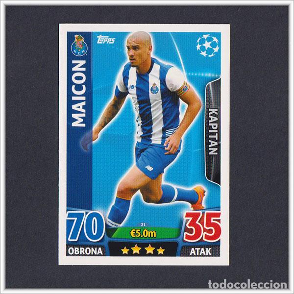 Cromos de Futebol: TOPPS MATCH ATTAX 2015 2016 15 16 MAICON 21 FC PORTO OPORTO UEFA CHAMPIONS LEAGUE ALBUM COLECCI&Oacute;N